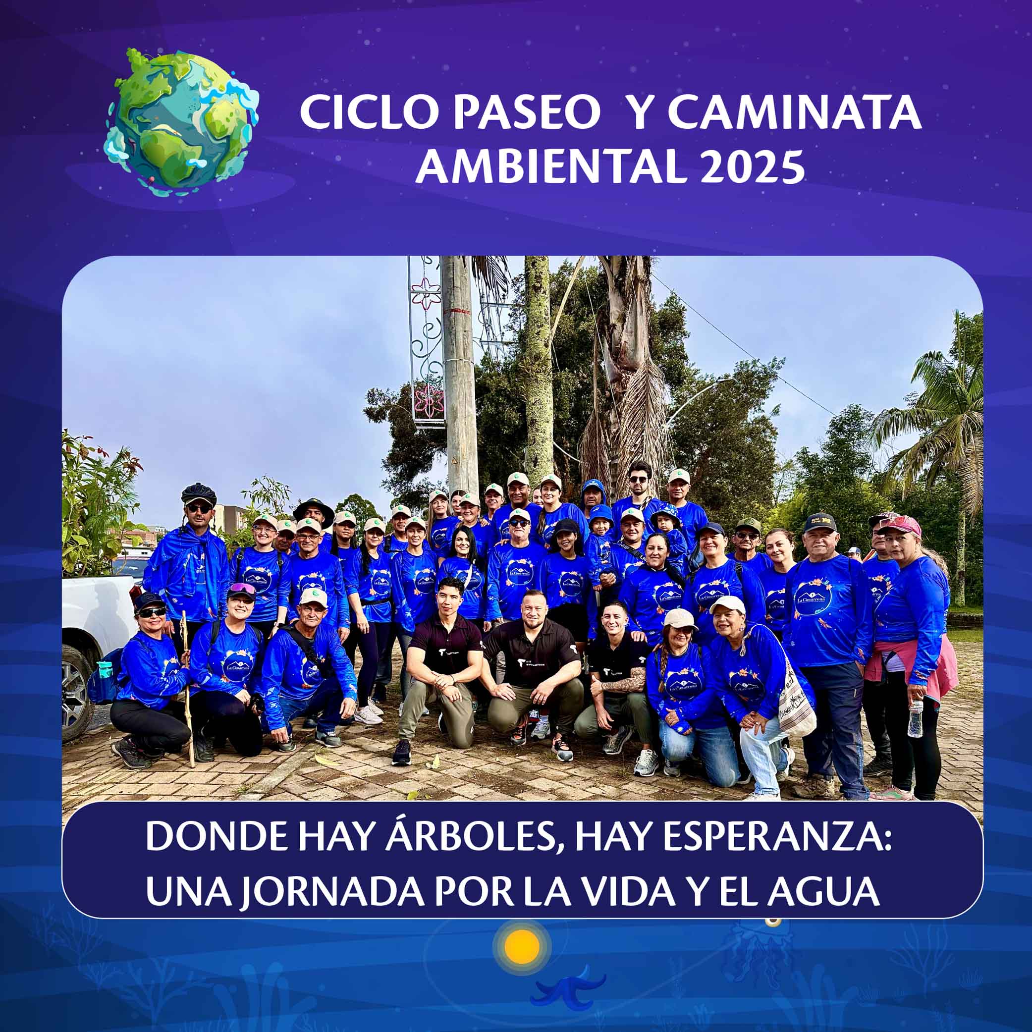 DONDE HAY ÁRBOLES, HAY ESPERANZA: UNA JORNADA POR LA VIDA Y EL AGUA